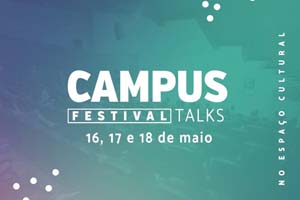 Campus Festival 2018 começa nesta quarta (16)